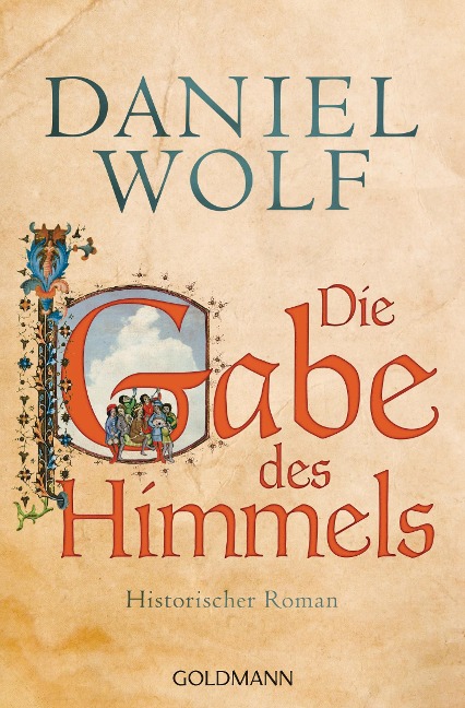 Die Gabe des Himmels - Daniel Wolf
