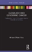 Cover-Bild zum Titel 'Globalism and Gendering Cancer' von 'Miriam O'Kane Mara'