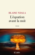 Cover-Bild zum Titel 'L'équation avant la nuit' von 'Blaise Ndala'