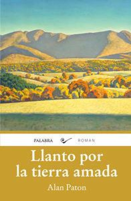 Llanto por la tierra amada - Alan Paton