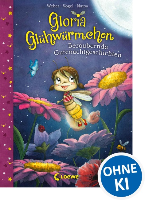 Gloria Glühwürmchen - Bezaubernde Gutenachtgeschichten - Susanne Weber, Kirsten Vogel