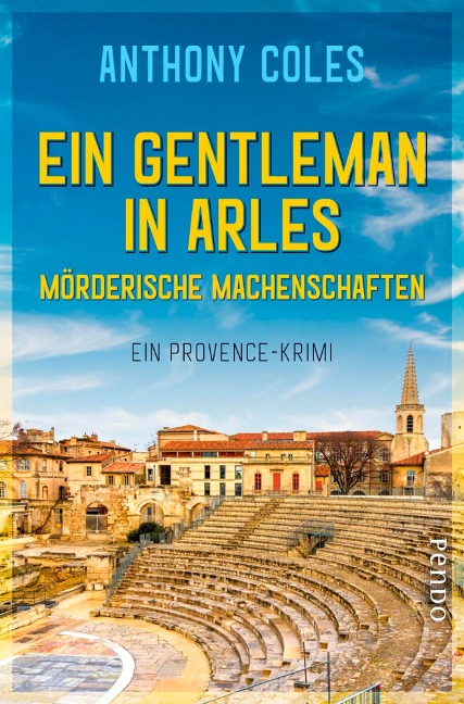 Ein Gentleman in Arles - Mörderische Machenschaften - Anthony Coles