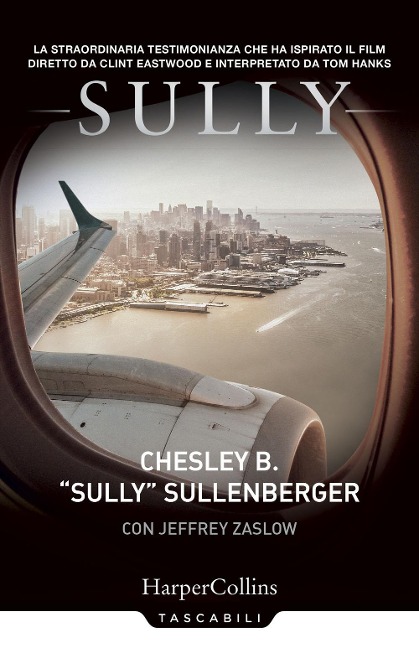 Sully - Sullenberger Chesley B., Jeffrey Zaslow