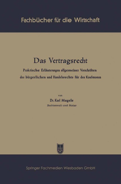Das Vertragsrecht - Karl Mugele