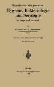 Cover-Bild zum Titel 'Repetitorium der gesamten Hygiene, Bakteriologie und Serologie in Frage und Antwort' von 'W. Schürmann'