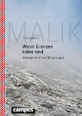 Cover-Bild zum Titel 'Wenn Grenzen keine sind' von 'Fredmund Malik'
