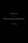 Cover-Bild zum Titel 'Lehrbuch der Pflanzenkrankheiten' von 'Na Hartig'