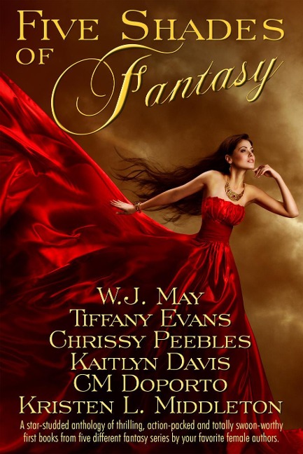 Five Shades of Fantasy - W. J. May, Chrissy Peebles, Kristen L. Middleton, Cm Doporto, Kaitlyn Davis