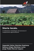 Cover-Bild zum Titel 'Storia locale.' von 'Segundo Felino Sánchez Espinosa, Nolazco Eligio Martínez Leiva, Jorge Pablo Marcel Cepero'