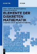 Cover-Bild zum Titel 'Elemente der diskreten Mathematik' von 'Volker Diekert, Manfred Kufleitner, Gerhard Rosenberger'