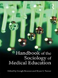 Cover-Bild zum Titel 'Handbook of the Sociology of Medical Education' von ''