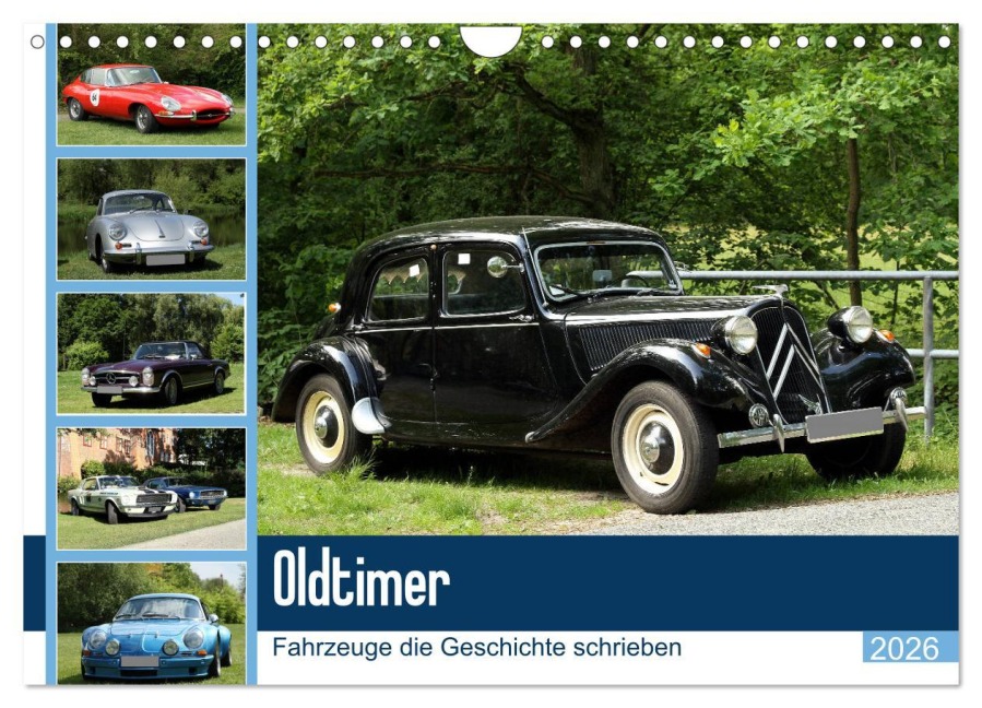 Oldtimer - Fahrzeuge die Geschichte schrieben (Wandkalender 2026 DIN A4 quer), CALVENDO Monatskalender - Anja Bagunk