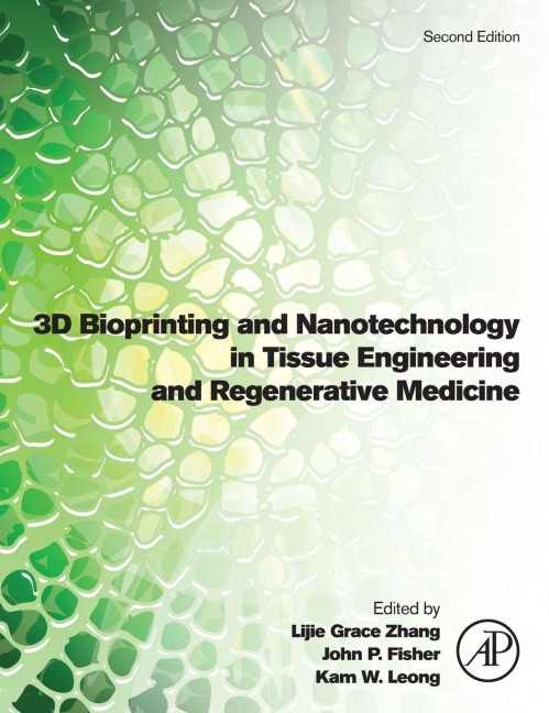 3D Bioprinting and Nanotechnology in Tissue Engineering and Regenerative Medicine - 