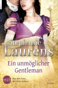 Cover-Bild zum Titel 'Ein unmöglicher Gentleman' von 'Stephanie Laurens, Stephanie Laurens'