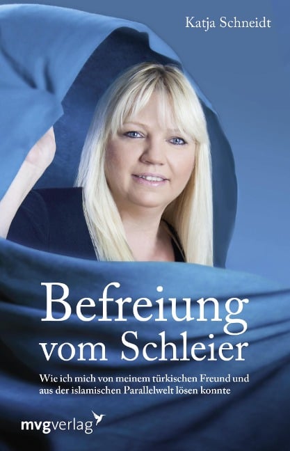 Befreiung vom Schleier - Katja Schneidt