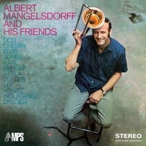 Albert Mangelsdorff And His Friends - Albert Mangelsdorff