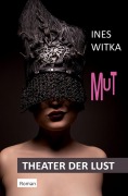 Cover-Bild zum Titel 'MUT' von 'Ines Witka'