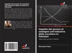 Cover-Bild zum Titel 'Impatto del prezzo di sostegno sull'industria dello zucchero in Pakistan' von 'Murtazain Raza'