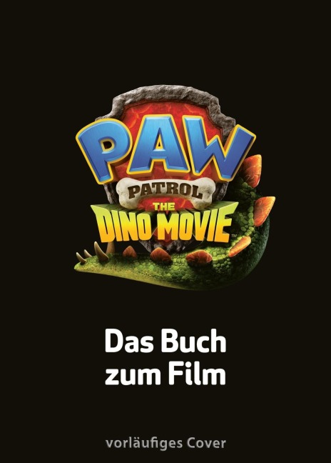 PAW Patrol - The Dino Movie: Das Buch zum Film - 