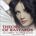 Cover-Bild zum Titel 'Theory of Bastards Lib/E' von 'Audrey Schulman'