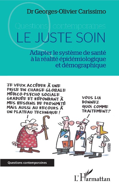 Le juste soin - Georges-Olivier Carissimo