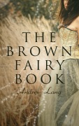 Cover-Bild zum Titel 'The Brown Fairy Book' von 'Andrew Lang'