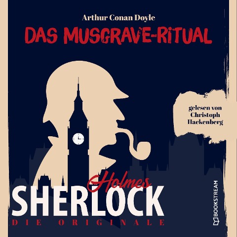 Die Originale: Das Musgrave-Ritual - Arthur Conan Doyle