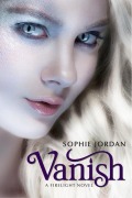Cover-Bild zum Titel 'Vanish' von 'Sophie Jordan'