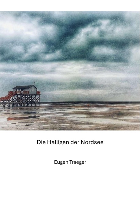 Die Halligen der Nordsee - Eugen Traeger, Claudine Hirschmann