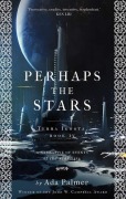 Cover-Bild zum Titel 'Perhaps the Stars' von 'Ada Palmer'