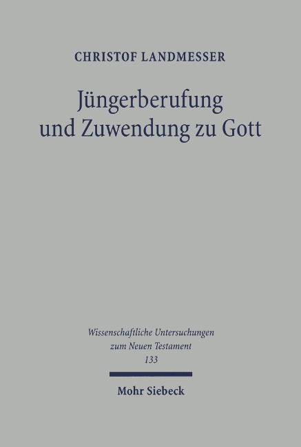 Jüngerberufung und Zuwendung zu Gott - Christof Landmesser