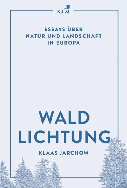 Waldlichtung - Klaas Jarchow