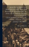 Cover-Bild zum Titel 'Adjâ Îb Al-Hind. Les Merveilles De L'inde [By Buzurg B. Shahriyâr] Tr. Avec Intr., Notes, Index Analytique Et Géographique Par L. M. Devic. (Nouv. Col' von 'Buzurg B. Shahriyâr'
