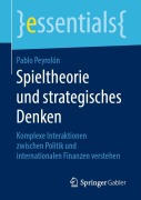 Cover-Bild zum Titel 'Spieltheorie und strategisches Denken' von 'Pablo Peyrolón'