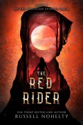 Cover-Bild zum Titel 'The Red Rider' von 'Russell Nohelty'