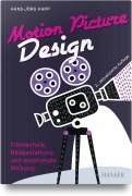 Cover-Bild zum Titel 'Motion Picture Design' von 'Hans-Jörg Kapp'