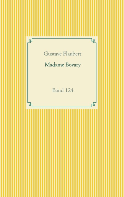 Madame Bovary - Gustave Flaubert