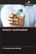Cover-Bild zum Titel 'Sistemi multimediali' von 'V. Karamchand Gandhi'