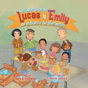 Cover-Bild zum Titel 'Las aventuras de Lucas y Emily en el banco de alimentos' von 'Dave Grunenwald'