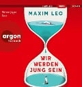 Cover-Bild zum Titel 'Wir werden jung sein' von 'Maxim Leo'