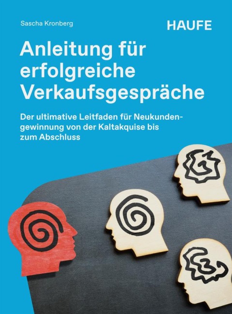 Anleitung für erfolgreiche Verkaufsgespräche - Sascha Kronberg