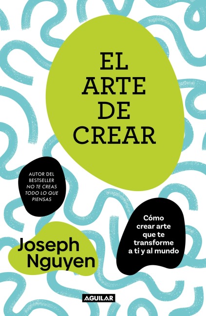 El Arte de Crear / The Art of Creating - Joseph Nguyen