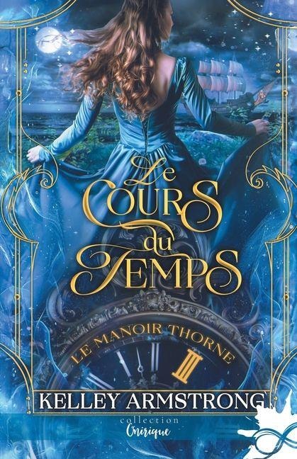 Le cours du temps - Kelley Armstrong