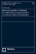 Cover-Bild zum Titel 'Informationshilfe im Rahmen der polizeilichen und justiziellen Zusammenarbeit in Strafsachen' von 'Nathalie Lauer'
