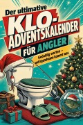 Cover-Bild zum Titel 'Der ultimative Klo-Adventskalender für Angler' von 'Matteo Hartmann'