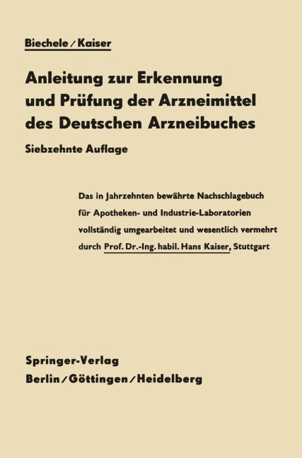 Anleitung zur Erkennung und Prüfung der Arzneimittel des Deutschen Arzneibuches - Max Biechele