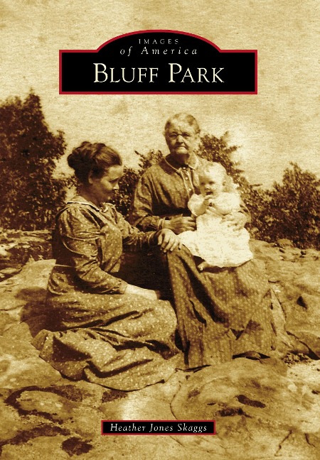 Bluff Park - Heather Jones Skaggs