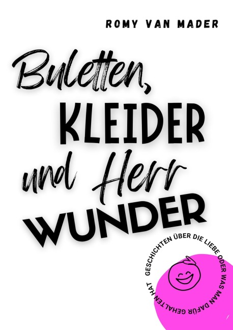 Buletten, Kleider und Herr Wunder - Romy van Mader