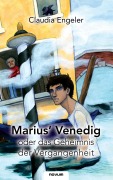 Cover-Bild zum Titel 'Marius' Venedig oder das Geheimnis der Vergangenheit' von 'Claudia Engeler'