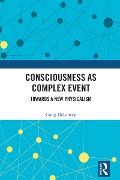 Cover-Bild zum Titel 'Consciousness as Complex Event' von 'Craig Delancey'